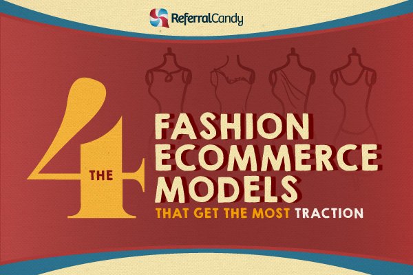 4 Fashion eCommerce Models That Gain The Most Traction