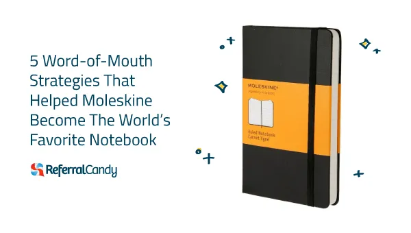 Moleskine: The World’s Favorite Notebook (By Word-Of-Mouth)